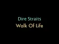 Dire Straits - Walk Of Life