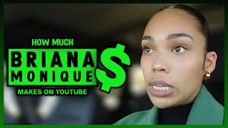 How Much Briana Monique Get paid From YouTube