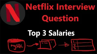 Netflix Interview Question - Top 3 Salaries