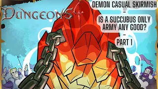 Demon Succubus Only Army - Dungeons 4 Skirmish Hard - Map 3 - Wave After Wave - Part 1