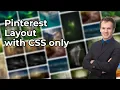 Pinterest-Like Layout with CSS-only without JS Masonry layout