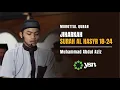 Murottal Surah Al Hasyr 18-24 Irama Jiharkah /Ajam | Imam Sholat Maghrib | Muhammad Abdul Aziz