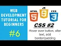 Web Development Tutorial for Beginners CSS - Hover over button Alter text add padding