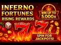 Inferno Fortunes Rising Rewards Slot Review Get Free Bonus Spins Play Demo Online