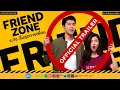 Download Lagu FRIEND ZONE | Official International Trailer (2019)