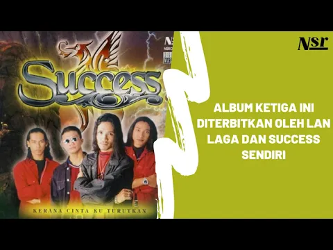 Download MP3 SUCCESS - KERANA CINTA KU TURUTKAN (FULL ALBUM) [AUDIO VIDEO]