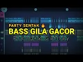 Download Lagu DJ BASS GILA GACOR!!! -( Prengky Gantay Remix ) PARTY SENTAK BASSGILANGGE
