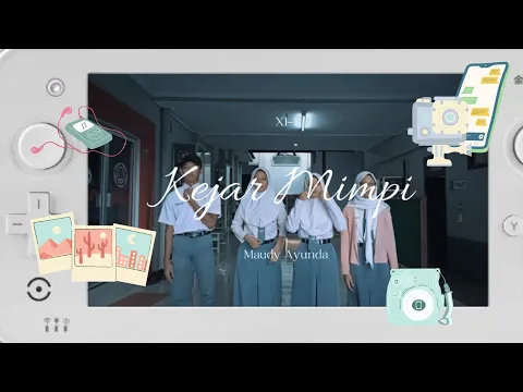 Download MP3 Maudy Ayunda - Kejar Mimpi | Lomba MV SMA Negeri 2 Purwokerto Tahun 2023