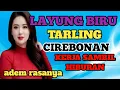Download Lagu ADEM RASANYA MENDENGARKAN TARLING CIREBONAN SAMBIL KERJA_TARLING INDRAMAYU