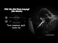Phir Na Aisi Raat Aayegi (Without Music Vocals Only) | Arijit Singh Lyrics | Raymuse