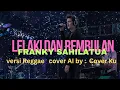 Lagu Lelaki Dan Rembulan  –   Franky Sahilatua  versi Reggae  Cover AI by :  Cover Ku
