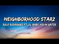 Rylo Rodriguez - Neighborhood Starz feat Lil Baby Kevin Gates