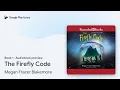 The Firefly Code Book 1 by Megan Frazer Blakemore book