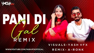 pani di gal remix maninder buttar remix song new punjabi remix songs yash vfx dj a ronk 