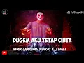 Download Lagu DJ AKU TETAP CINTA ‼️ FUNKOT TERBARU ‼️ TIK TOK FYP ‼️ FUNKOT 2023