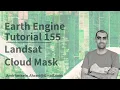 Google Earth Engine Tutorial-155 Landsat Cloud Masking using Python API Xee