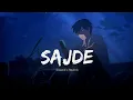 Download Lagu tu chahat mohabbat ibadat lyrics Sajde song slowed×reverb #lovesong #sadsong #nocopyrightmusic 