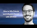 How to Win Friends with API First Arlemi Turpault Conf42 Chaos Engineering 2022