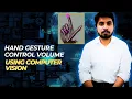 Hand Gesture Control Volume Using Computer Vision Python Opencv Mediapipe