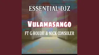 vulamasango feat g houdii u0026 nick consoler 