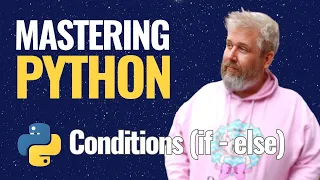 Mastering Python Conditionals - if elif else and match