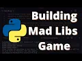 26 Building a Mad Libs Game in Python Python Project