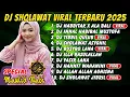 Download Lagu DJ SHOLAWAT FULL ALBUM TERBARU 2025 | ALBUM SPESIAL PALING DICARI, HABBITAK X ALA BALI, BUSYRO LANA