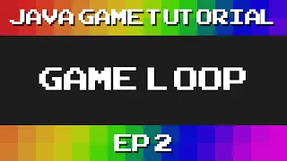 Java Game Tutorial Ep 2 - GameLoop