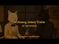 Download Lagu Barasuara - Terbuang dalam Waktu (Keyaypi the Cats Jazz Cover)