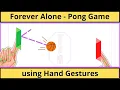 Pong Game using Hand Gestures Computer Vision