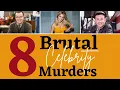 8 Brutal Celebrity Murders Highly Disturbing Images and Story