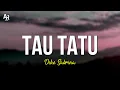 Download Lagu Tau Tatu - Dike Sabrina (LIRIK)