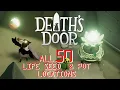 Death s Door UPDATED All 50 Life Seed Pot Locations