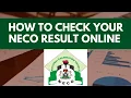 How to Check your NECO RESULT Online Easy and Very Fast Neco results