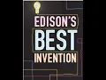 HMH Module 8 Edison Best Invention