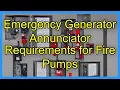 Emergency Generator Annunciator Requirements for Fire Pumps