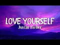 Justin Bieber - Love Yourself (Lyrics)