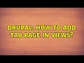 Drupal How to add tab page in views