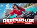 Lagu BÀI NÀO CŨNG SANG ♫ DEEP HOUSE \u0026 DEEP BASS CHILL CĂNG ĐÉT 2025 ♫ NHẠC VIET DEEP GÂY BÃO TIKTOK 2025
