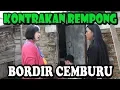 Lagu BORDIR CEMBURU || KONTRAKAN REMPONG EPISODE 82