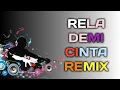 Download Lagu RELA DEMI CINTA REMIX