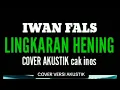 Download Lagu IWAN FALS - LINGKARAN HENING cover