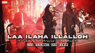 laa ilaaha illalloh x take a look arround limp bizkit hasyimi live feskom17 iain kediri