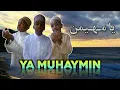 QASIDA | YAA MUHAYMIN