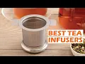Best Tea Infusers 2025 - Top Tea Strainers