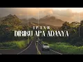 Download Lagu IPANK - DIRIKU APA ADANYA (LIRIK VIDEO)