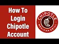 Chipotle Login 2022 Chipotle com Login Guide Chipotle Mexican Grill Account Sign In