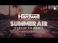 Hardwell feat. Trevor Guthrie - Summer Air (DubVision Remix)