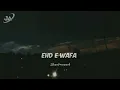 Download Lagu Ehd e Wafa ost | Rahat fath Ali khan | slowed+rewarb | Jedi lofi club