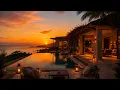 Luxury Chillout Lounge 2026 | Café Del Mar Ibiza Luxury Sunset Retreat ✨